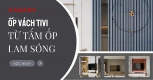 Ốp vách tivi bằng tấm ốp lam sóng Casary siêu đẹp mắt