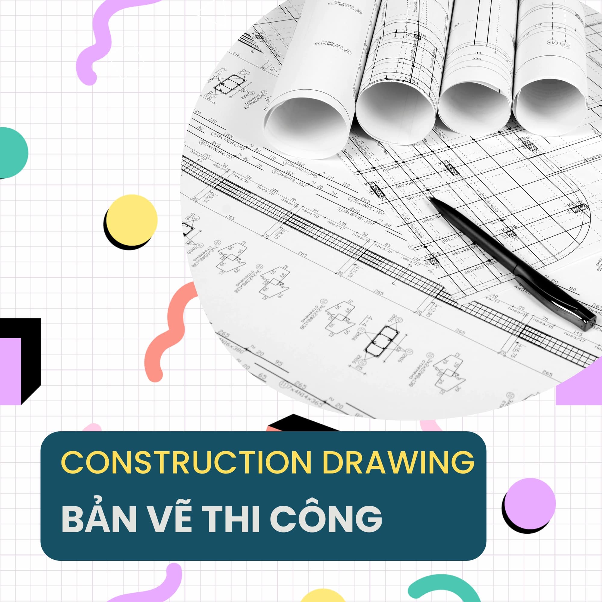 construction drawing ban ve thi cong