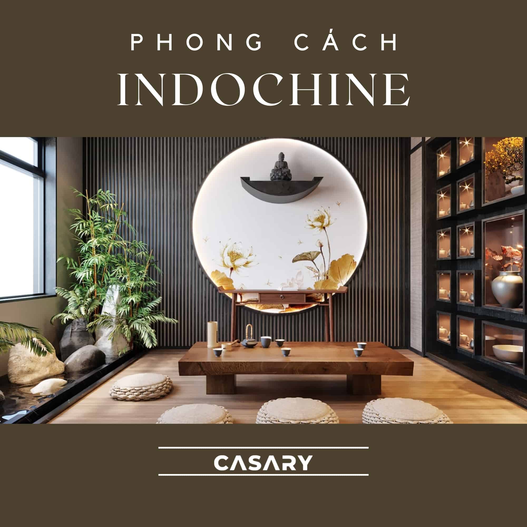 Phong cách nội thất Indochine (phong cách Đông Dương) 3 phong cach noi that indochine 2