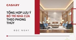 TỔNG HỢP LƯU Ý VỀ BỐ TRÍ NHÀ CỬA THEO PHONG THỦY TỪ A -> Z 1 tong hop luu y bo tri nha cua theo phong thuy