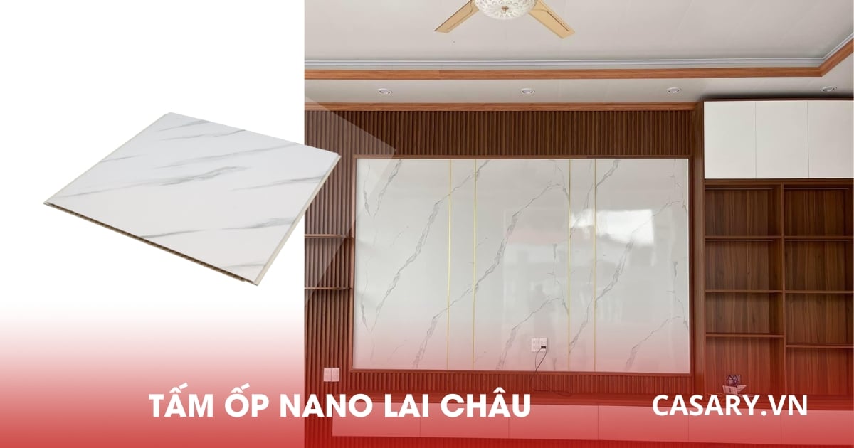 Tấm ốp Nano Lai Châu ốp tường, trần ưu đãi lớn cho Đại Lý 9 Tấm ốp Nano Lai Châu vân đá
