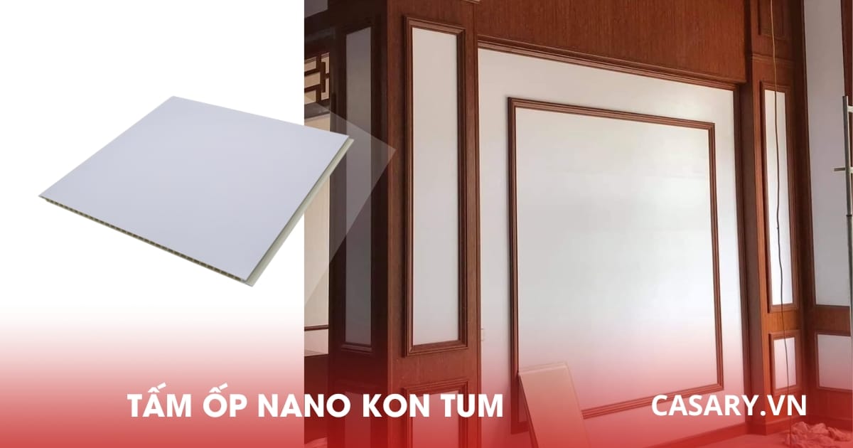 Tấm ốp Nano Kon Tum HÀNG TỰ SẢN XUẤT 8 Tấm ốp Nano đơn sắc