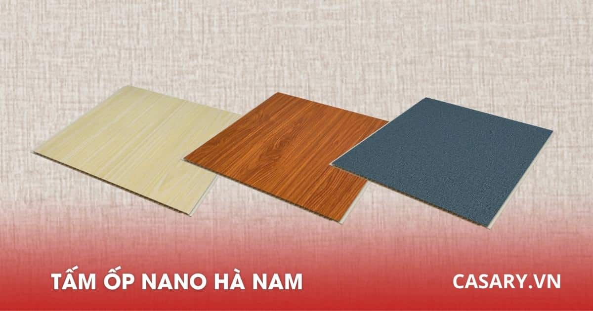 Kho Tấm Ốp Nano Hà Nam hàng tự sản xuất - Tìm Đại lý, NPP 2 Tấm ốp Nano PVC Hà Nam