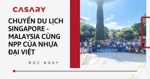 Chuyến du lịch Singapore - Malaysia 5n4đ cùng NPP của Nhựa Đại Việt 12 Chuyến du lịch Singapore Malaysia cùng NPP của Nhựa Đại Việt