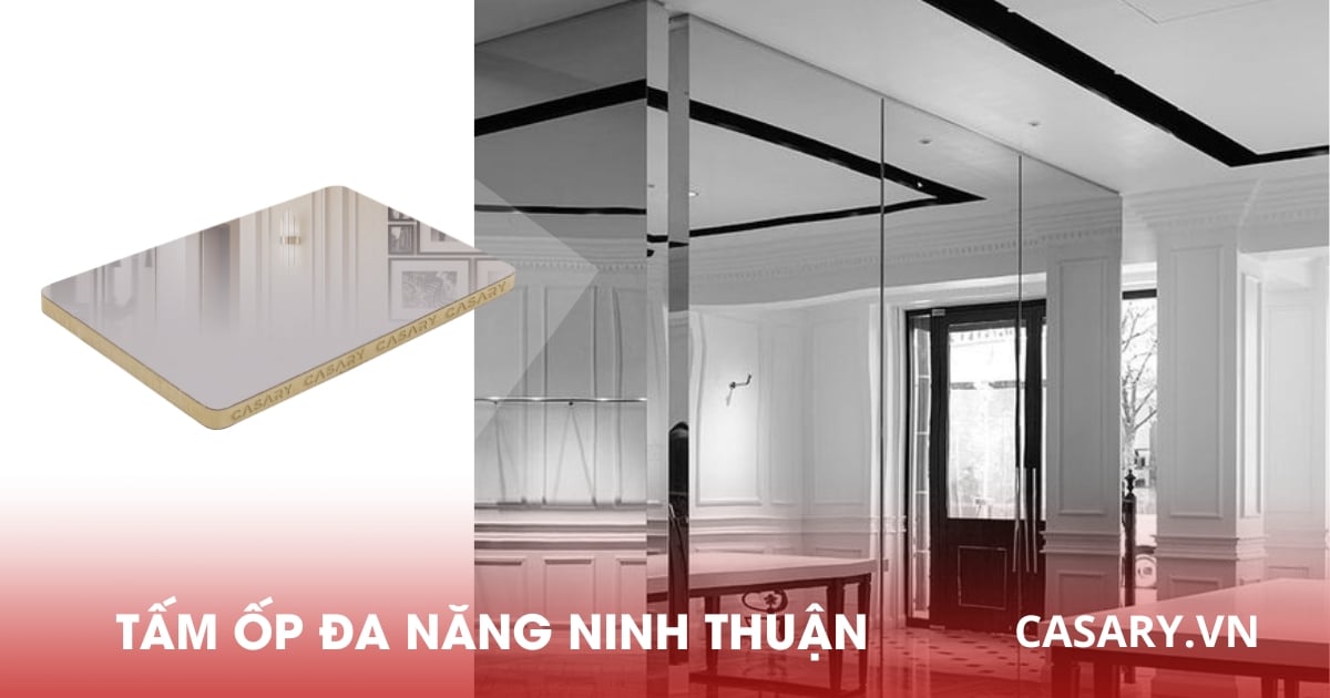Tổng kho tấm ốp Đa Năng Ninh Thuận, Báo giá chi tiết 8 Tấm ốp đa năng tráng gương Ninh Thuận