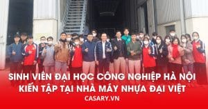 sinh vien dai hoc cong nghiep kien tap tai nha may nhua dai viet ha nam