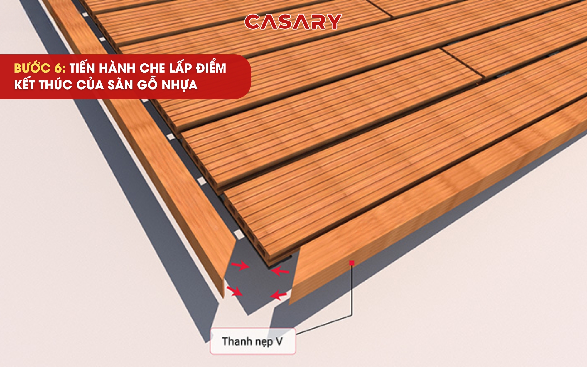 Hướng dẫn thi công Sàn ngoài trời Casary đơn giản 10 Sử dụng nẹp V để che điểm kết thúc của sàn