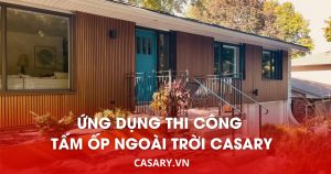 ung dung thi cong tam op ngoai troi casary