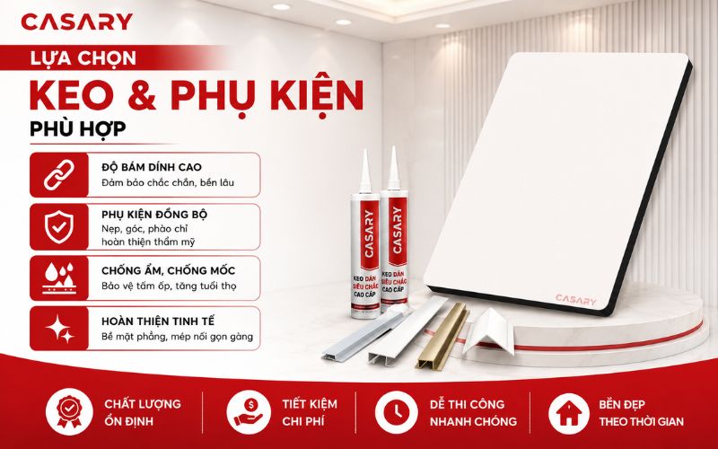 Lựa chọn keo và phụ kiện phù hợp cho công trình nội thất