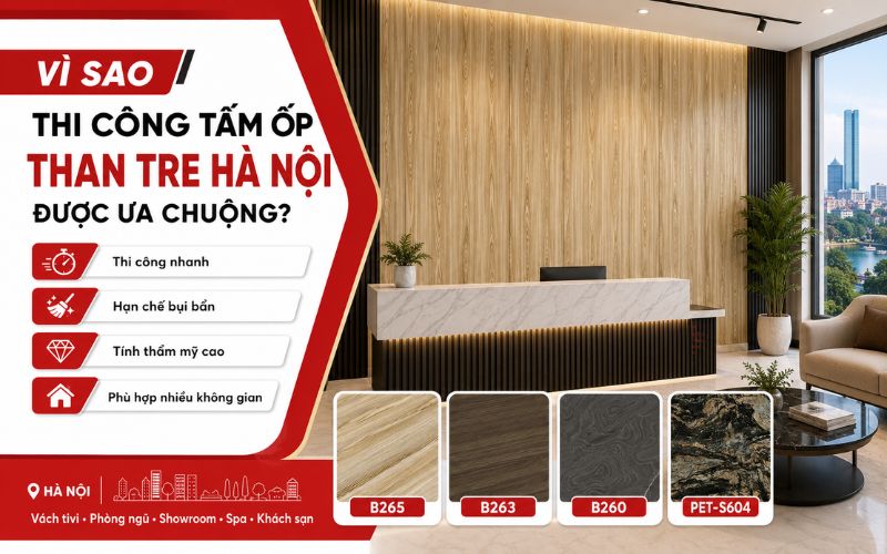 Lý do tấm ốp than tre được ưa chuộng tại Hà Nội